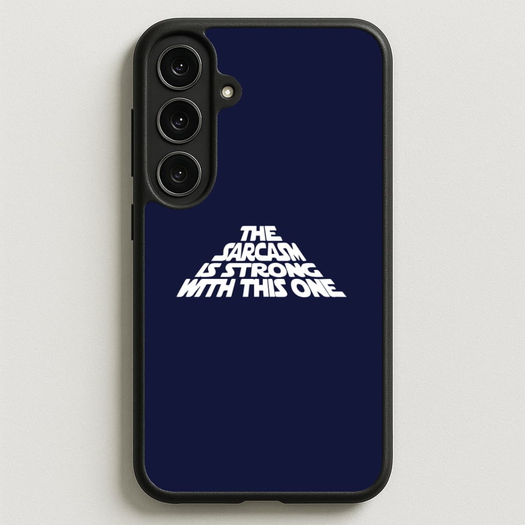 The Sarcasm Is Strong With This One Phone Case for Galaxy S25FE