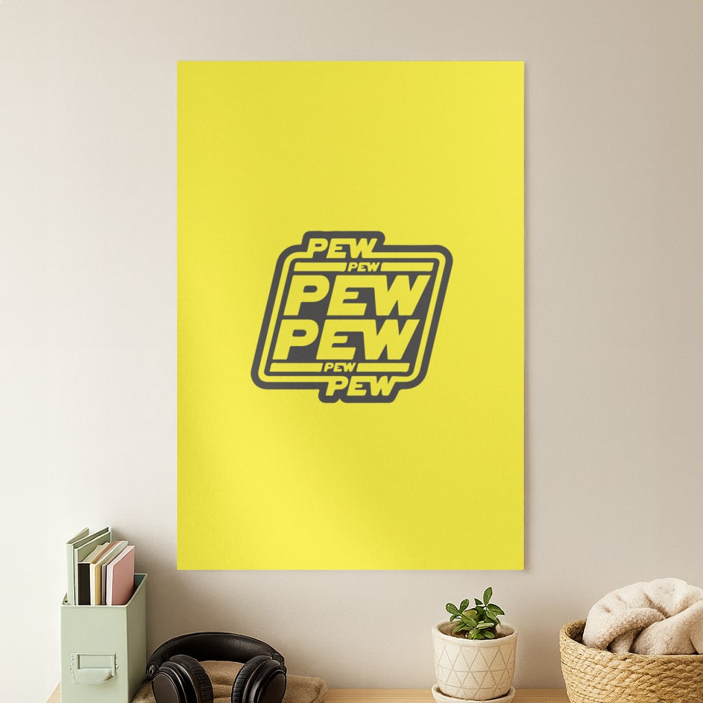 Pew Pew Poster