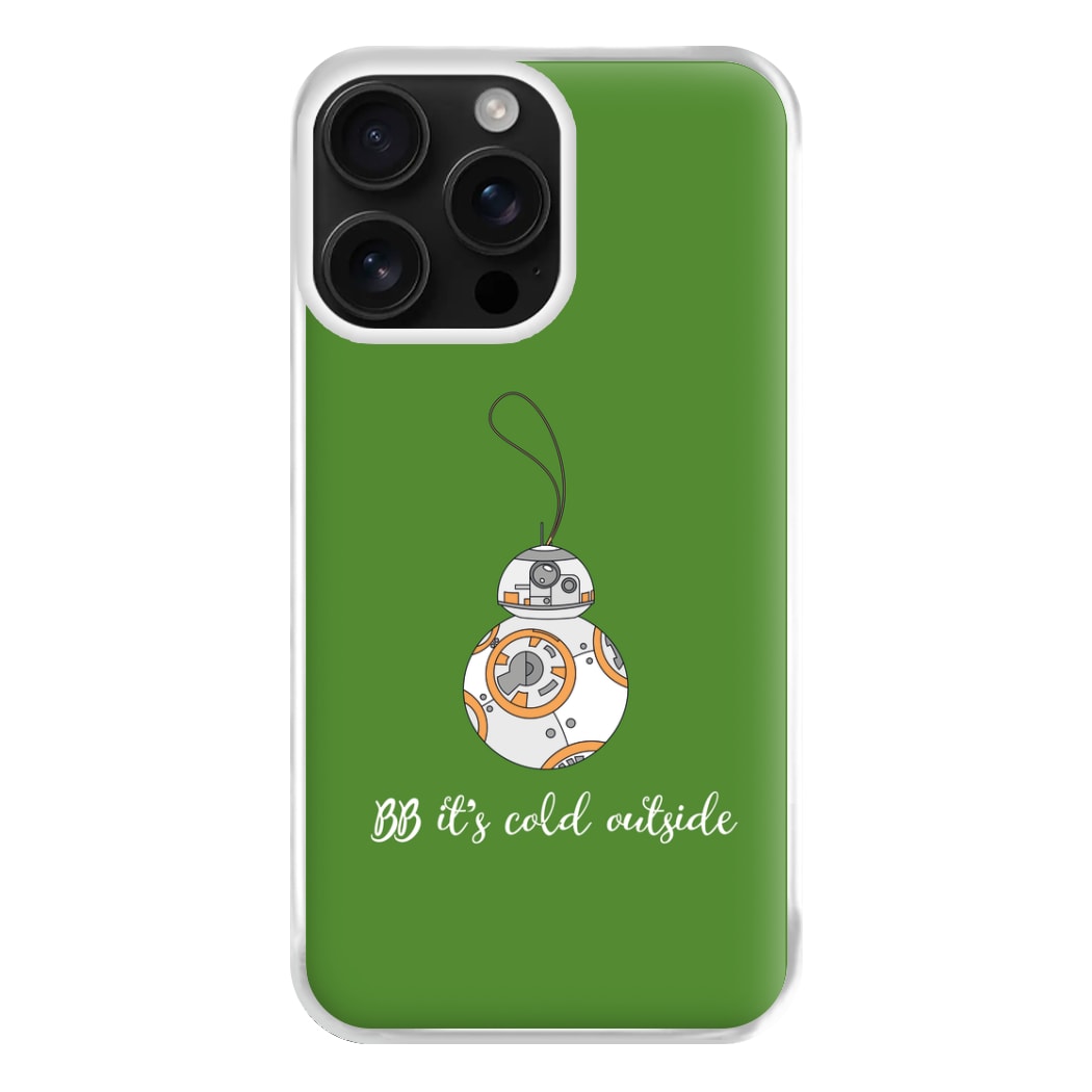 BB It's Cold Outside Phone Case