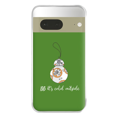 BB It's Cold Outside Phone Case for Google Pixel 7a