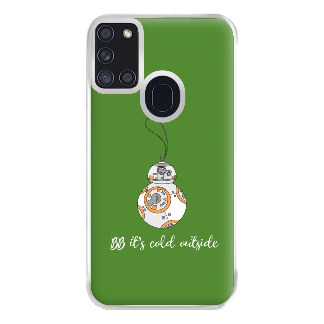 BB It's Cold Outside Phone Case for Galaxy A21s