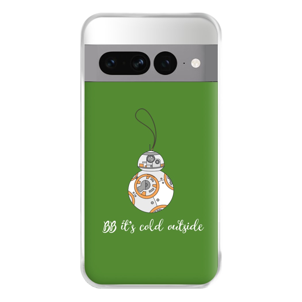 BB It's Cold Outside Phone Case for Google Pixel 7 Pro