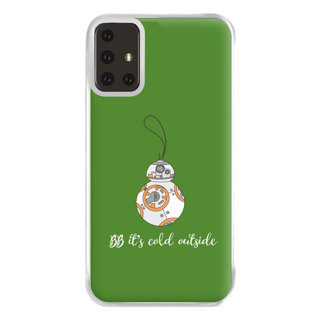 BB It's Cold Outside Phone Case for Galaxy A71