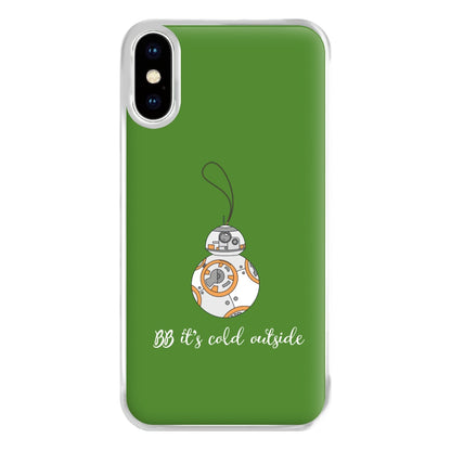 BB It's Cold Outside Phone Case for iPhone XS Max