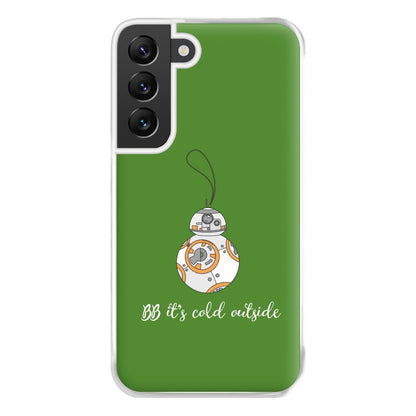 BB It's Cold Outside Phone Case for Galaxy S22 Plus