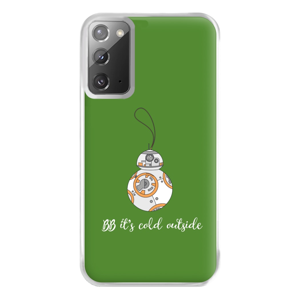 BB It's Cold Outside Phone Case for Galaxy Note 20 Ultra