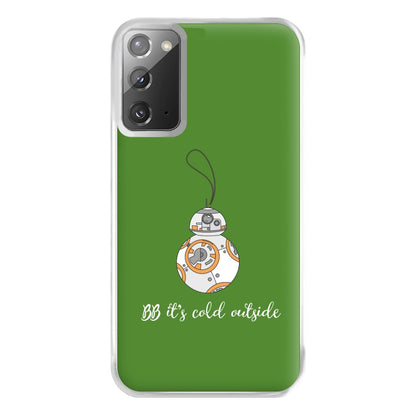 BB It's Cold Outside Phone Case for Galaxy Note 20 Ultra