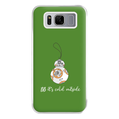 BB It's Cold Outside Phone Case for Galaxy S8 Plus