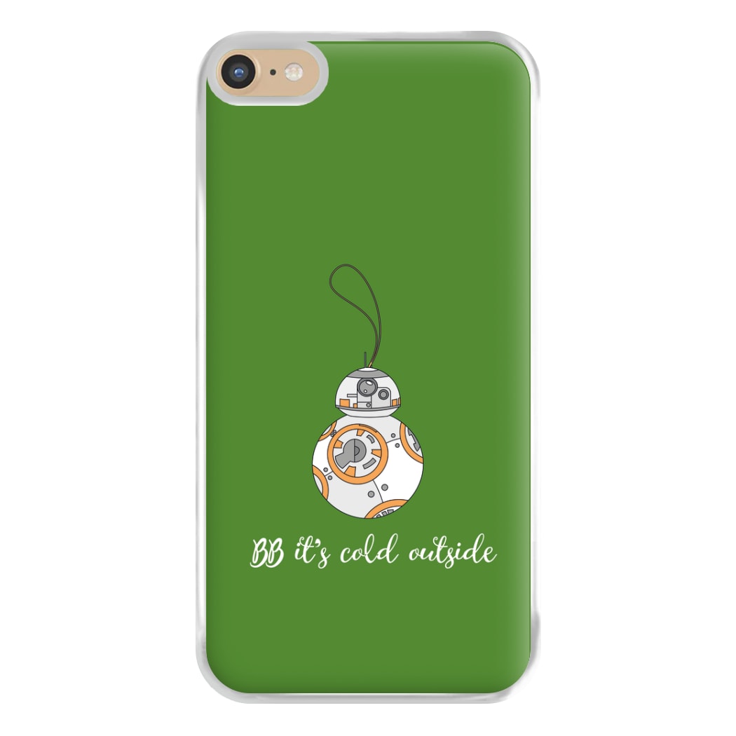 BB It's Cold Outside Phone Case for iPhone 6 Plus / 7 Plus / 8 Plus