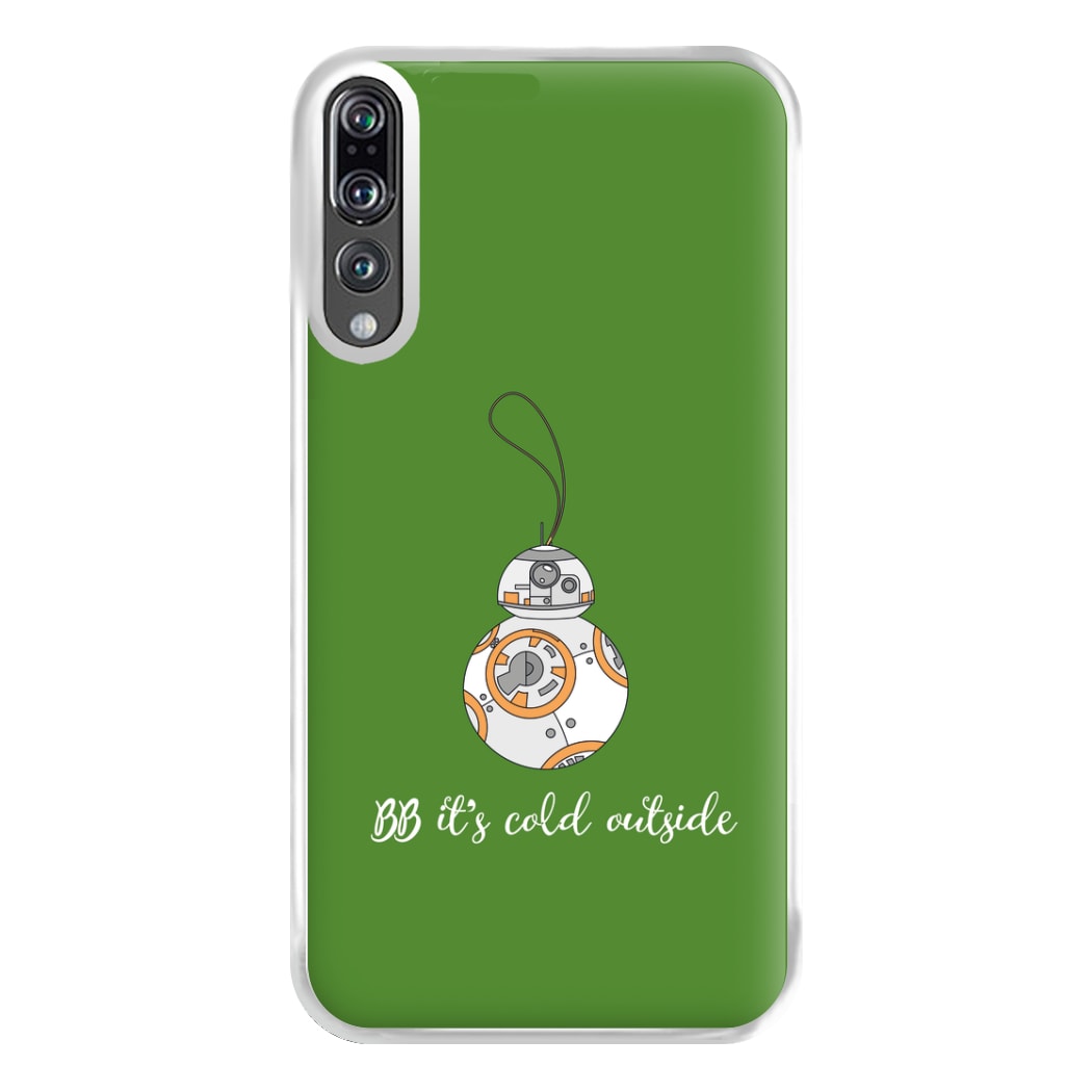 BB It's Cold Outside Phone Case for Huawei P20 Pro