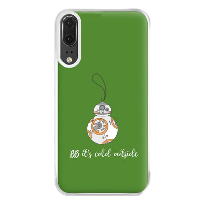 BB It's Cold Outside Phone Case for Huawei P20