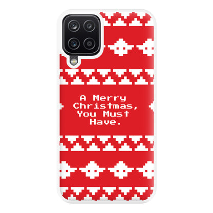 A Merry Christmas You Must Have Phone Case for Galaxy A12