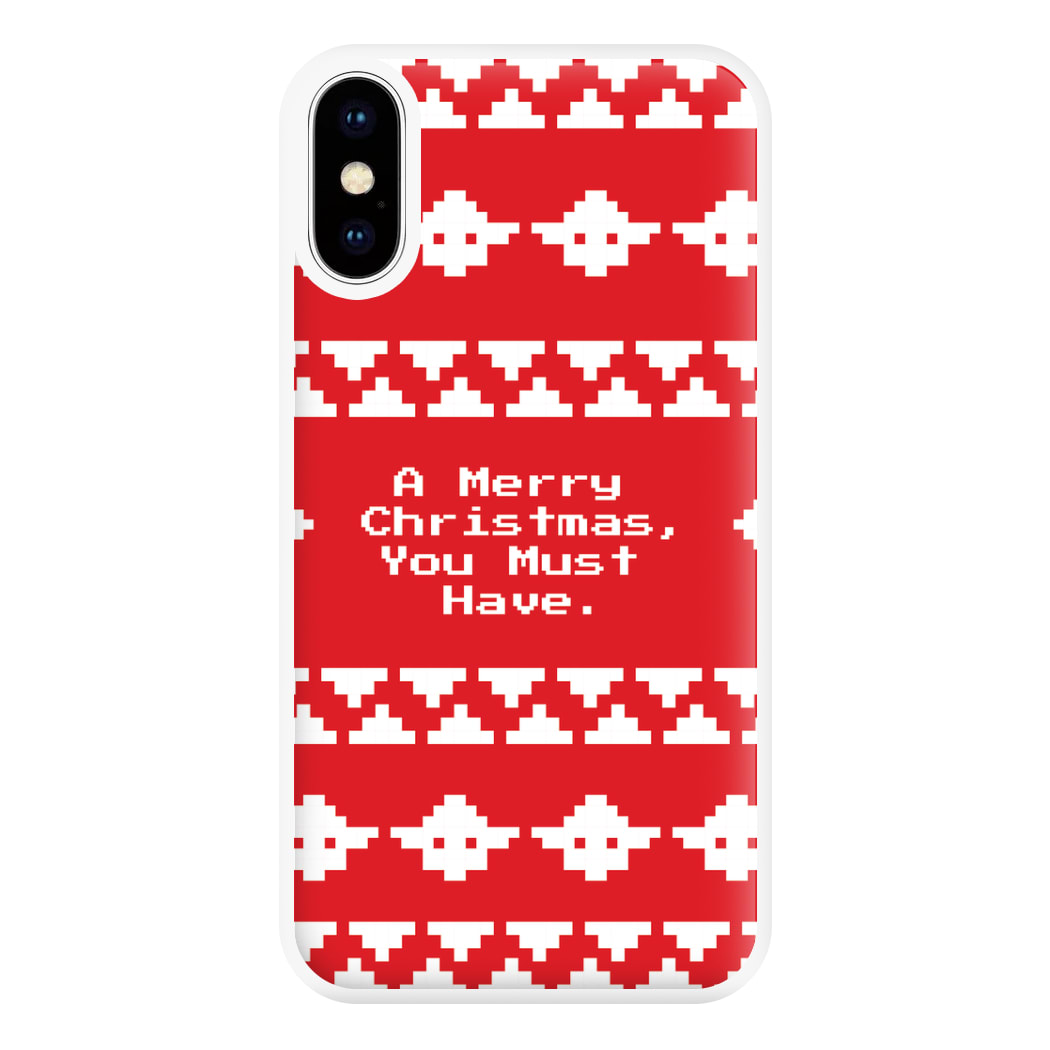 A Merry Christmas You Must Have Phone Case for iPhone XS Max