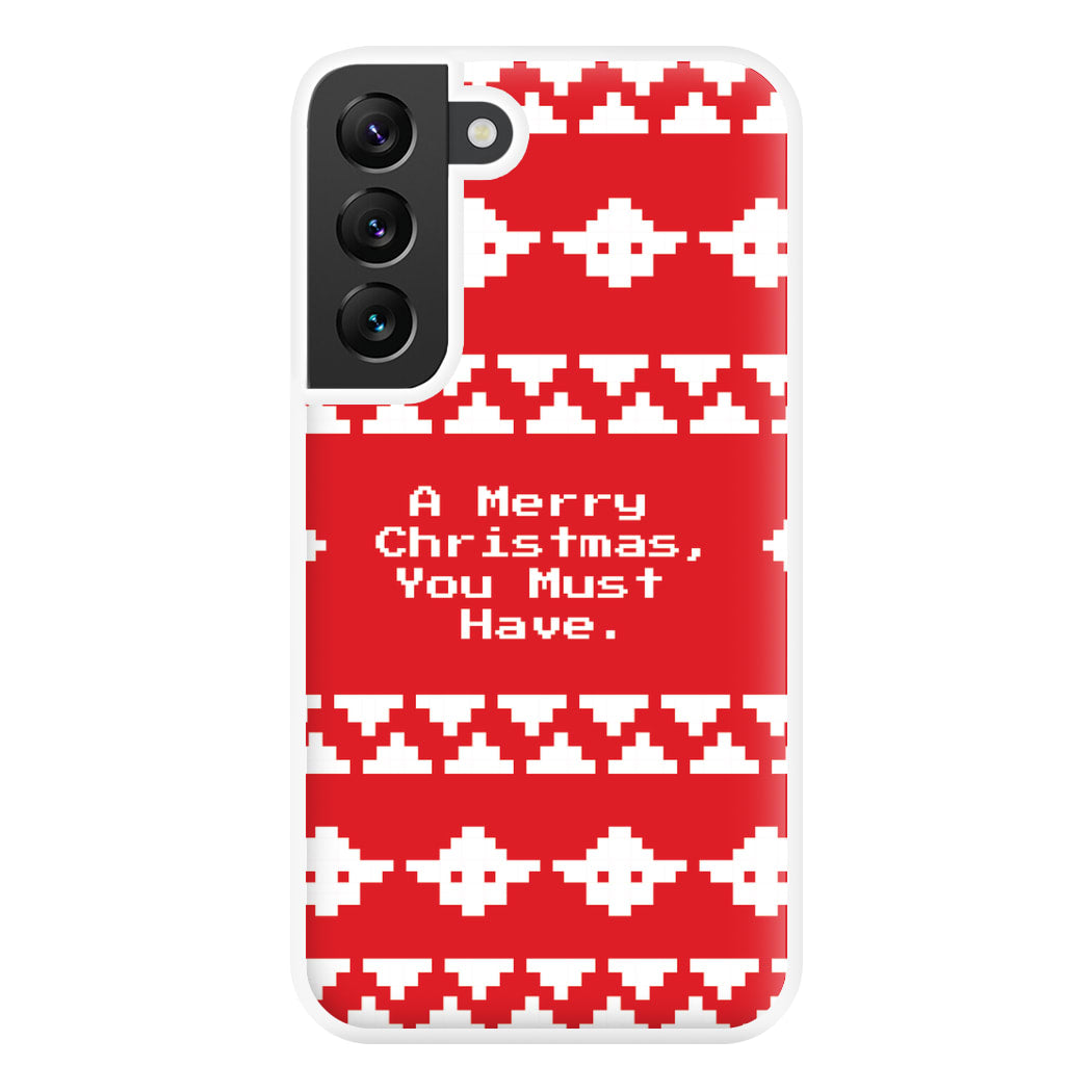 A Merry Christmas You Must Have Phone Case for Galaxy S22 Plus