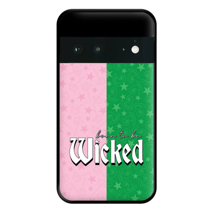 Born To Be Wicked Phone Case for Google Pixel 6a