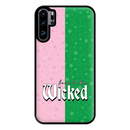 Born To Be Wicked Phone Case for Huawei P30 Pro