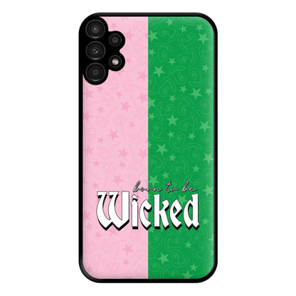 Born To Be Wicked Phone Case for Galaxy A13