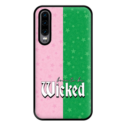 Born To Be Wicked Phone Case for Huawei P30