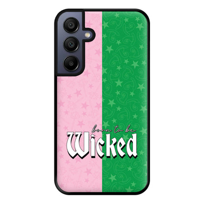 Born To Be Wicked Phone Case for Galaxy A15