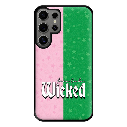 Born To Be Wicked Phone Case for Galaxy S24 Ultra