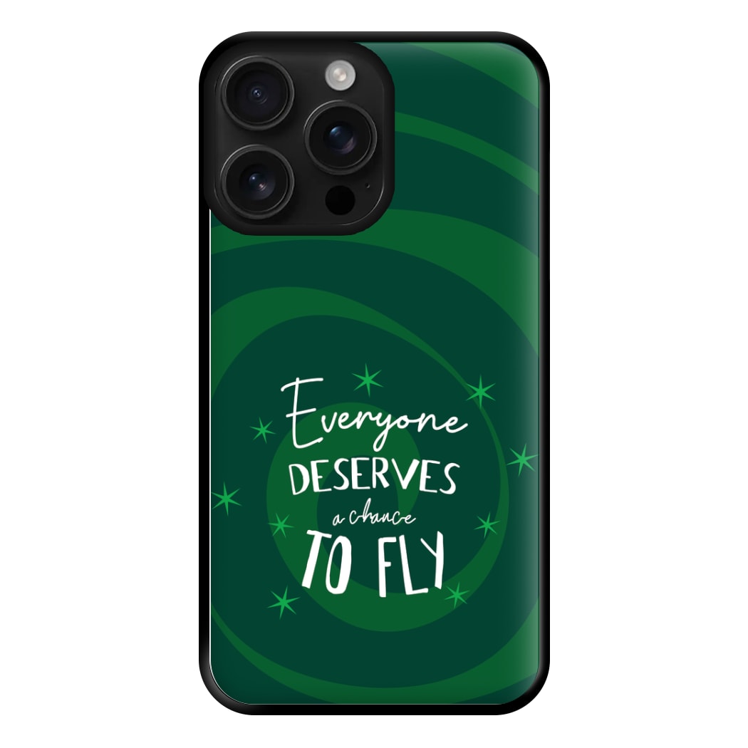 Everyone Deserves A Chance To Fly Phone Case