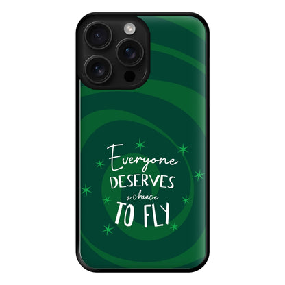 Everyone Deserves A Chance To Fly Phone Case for iPhone 16 Pro Max