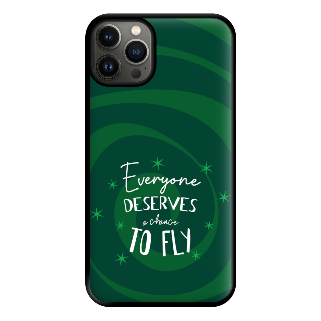 Everyone Deserves A Chance To Fly Phone Case for iPhone 13