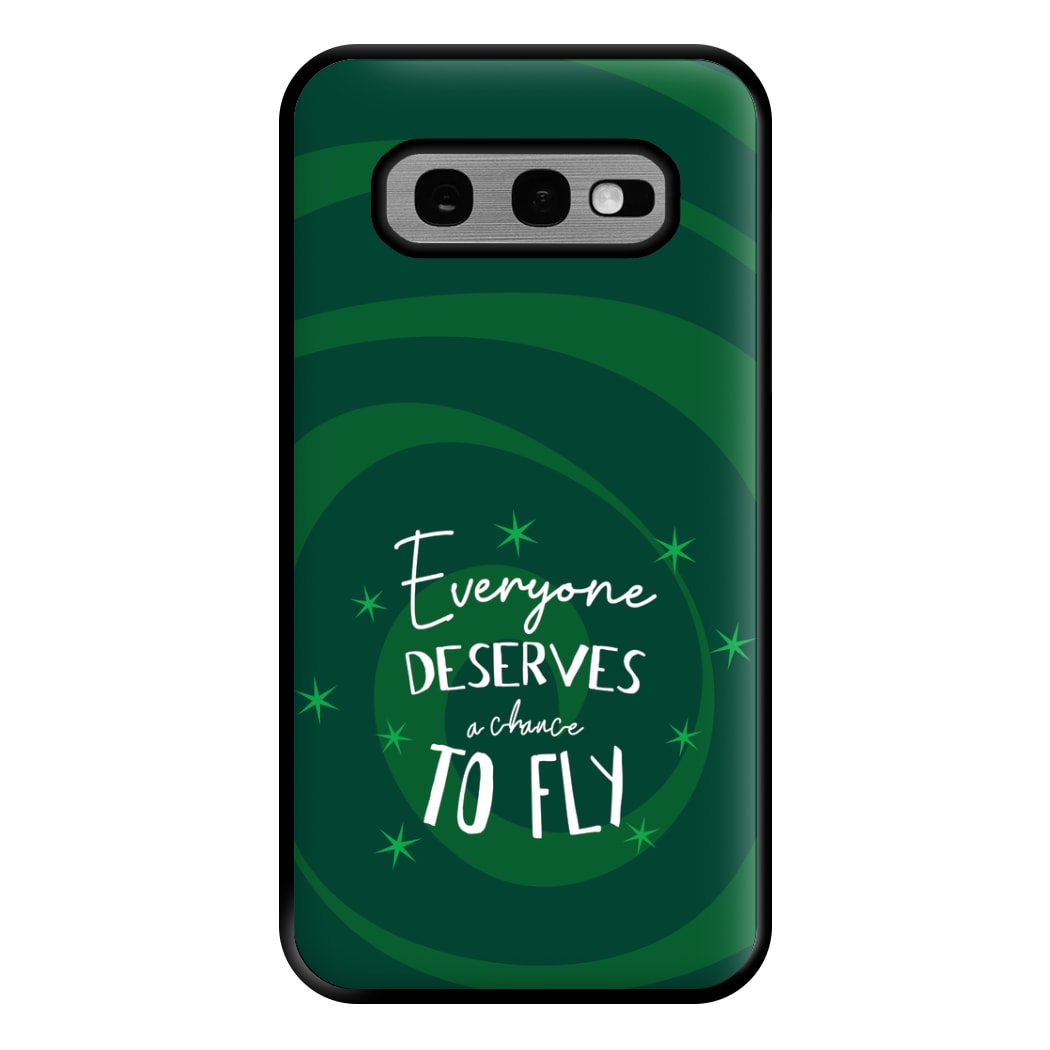 Everyone Deserves A Chance To Fly Phone Case for Galaxy S10e