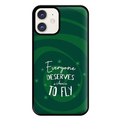 Everyone Deserves A Chance To Fly Phone Case for iPhone 12 / 12 Pro