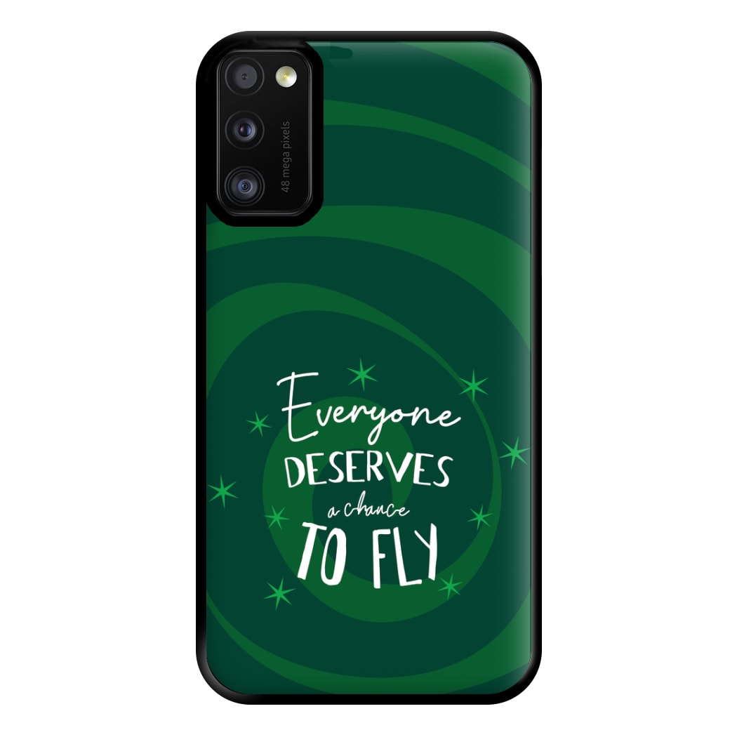 Everyone Deserves A Chance To Fly Phone Case for Galaxy A41