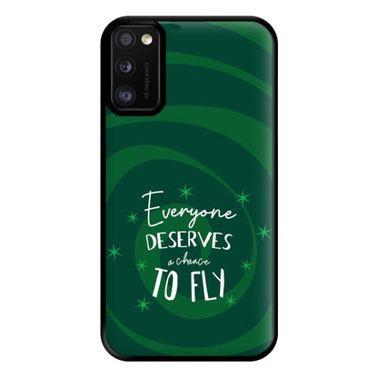 Everyone Deserves A Chance To Fly Phone Case for Galaxy A41