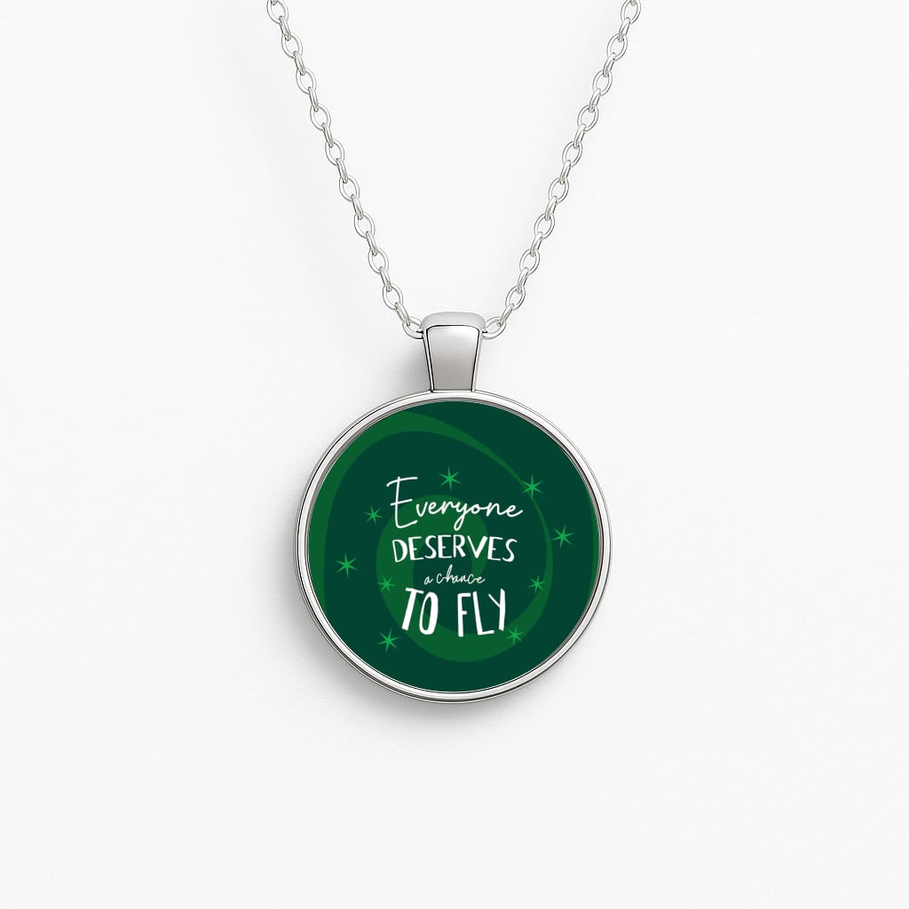 Everyone Deserves A Chance To Fly Necklace