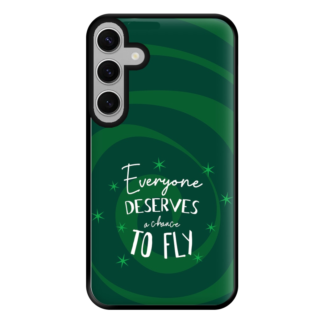 Everyone Deserves A Chance To Fly Phone Case for Galaxy S24FE