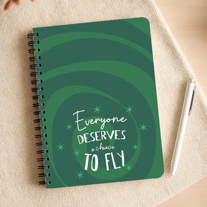 Everyone Deserves A Chance To Fly Notepad