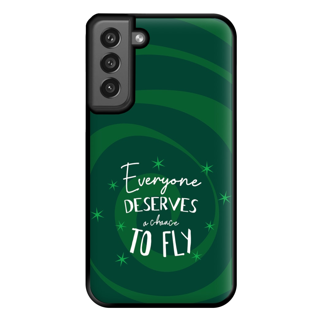 Everyone Deserves A Chance To Fly Phone Case for Galaxy S21FE