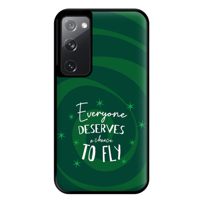 Everyone Deserves A Chance To Fly Phone Case for Galaxy S20FE