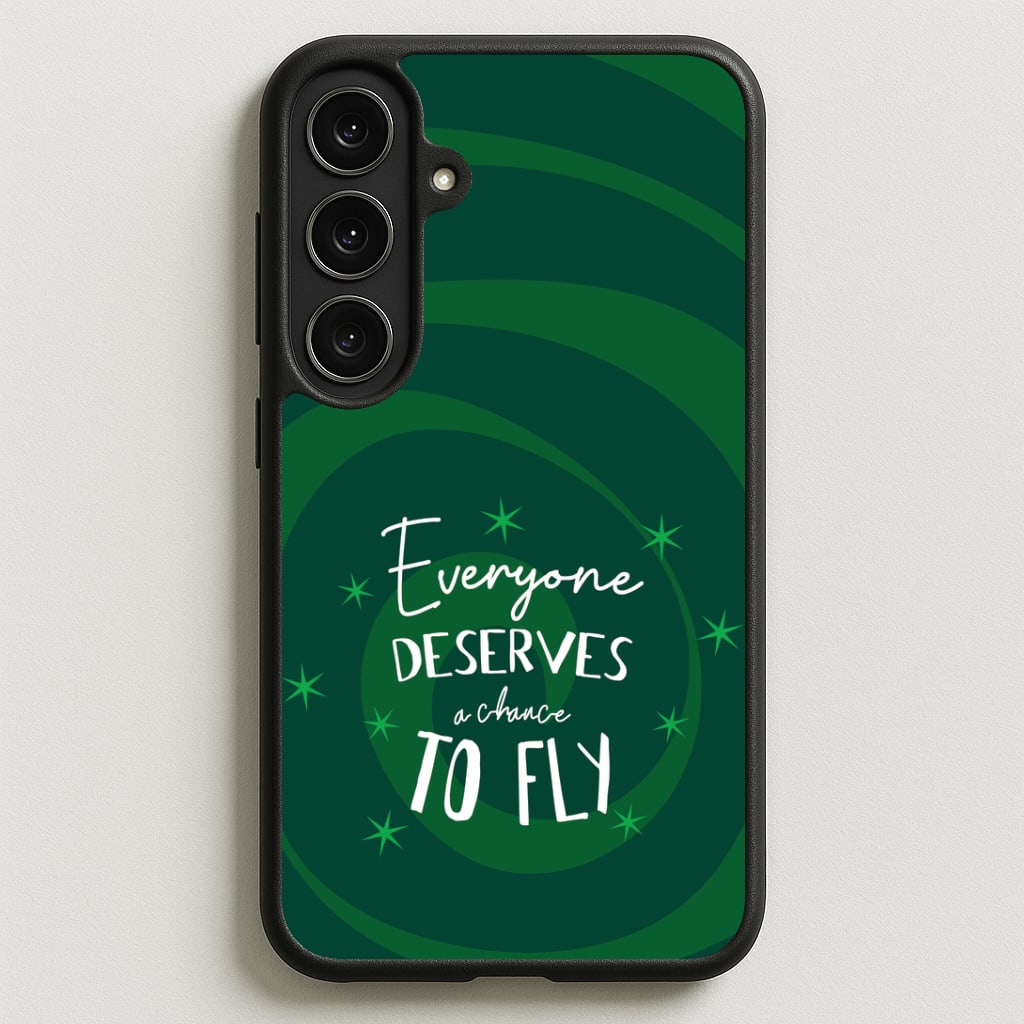 Everyone Deserves A Chance To Fly Phone Case for Galaxy S25FE