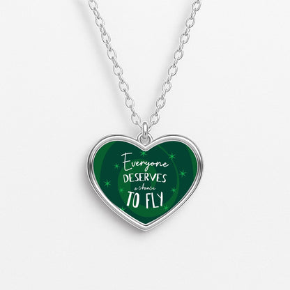 Everyone Deserves A Chance To Fly Necklace