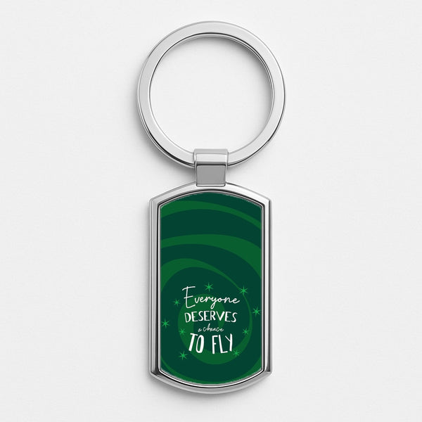 Everyone Deserves A Chance To Fly Silver Keyring