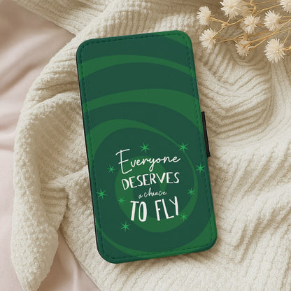 Everyone Deserves A Chance To Fly Wallet Phone Case