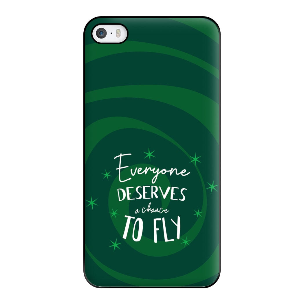 Everyone Deserves A Chance To Fly Phone Case for iPhone 5 / 5s / SE 2016