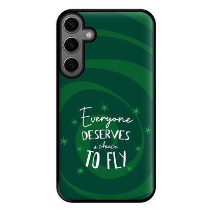 Everyone Deserves A Chance To Fly Phone Case for Galaxy S23FE