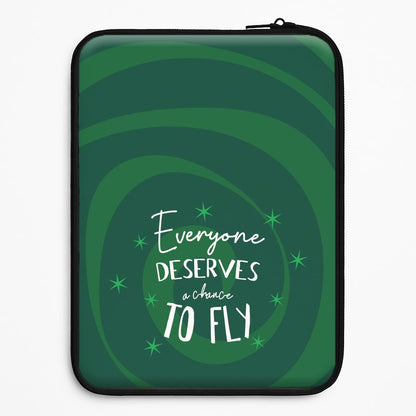 Everyone Deserves A Chance To Fly Universal Laptop Sleeve