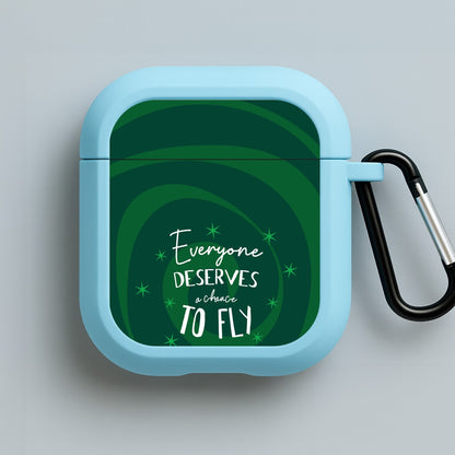 Everyone Deserves A Chance To Fly Blue AirPods Case