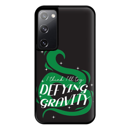 I Think I'll Try Defying Gravity Phone Case for Galaxy S20