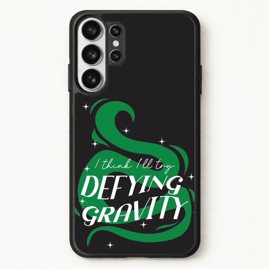 I Think I'll Try Defying Gravity Phone Case for Galaxy S26 Ultra