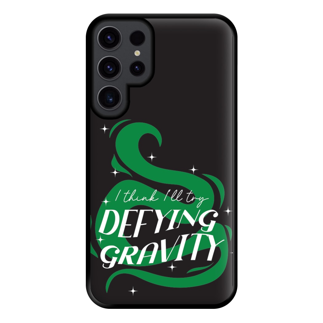 I Think I'll Try Defying Gravity Phone Case for Galaxy S23 Ultra