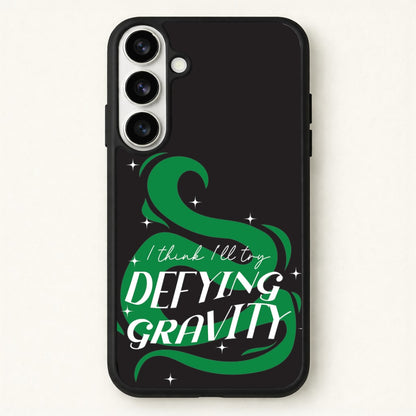 I Think I'll Try Defying Gravity Phone Case for Galaxy S26 Plus