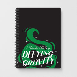 I Think I'll Try Defying Gravity Notebook