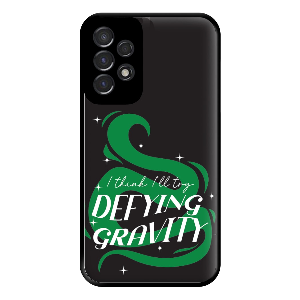 I Think I'll Try Defying Gravity Phone Case for Galaxy A53